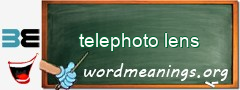 WordMeaning blackboard for telephoto lens